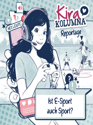 cover image of Kira Kolumna Reportage, Ist E-Sport auch Sport?